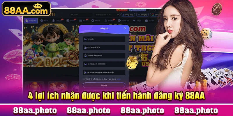 4 lợi ích nhận được khi tiến hành đăng ký 88AA