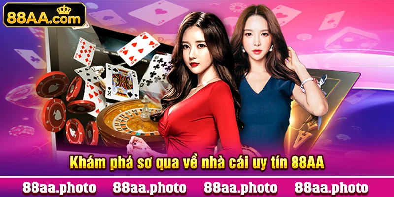 Khám phá sơ qua về nhà cái uy tín 88AA