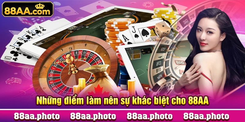 Những điểm làm nên sự khác biệt cho 88AA